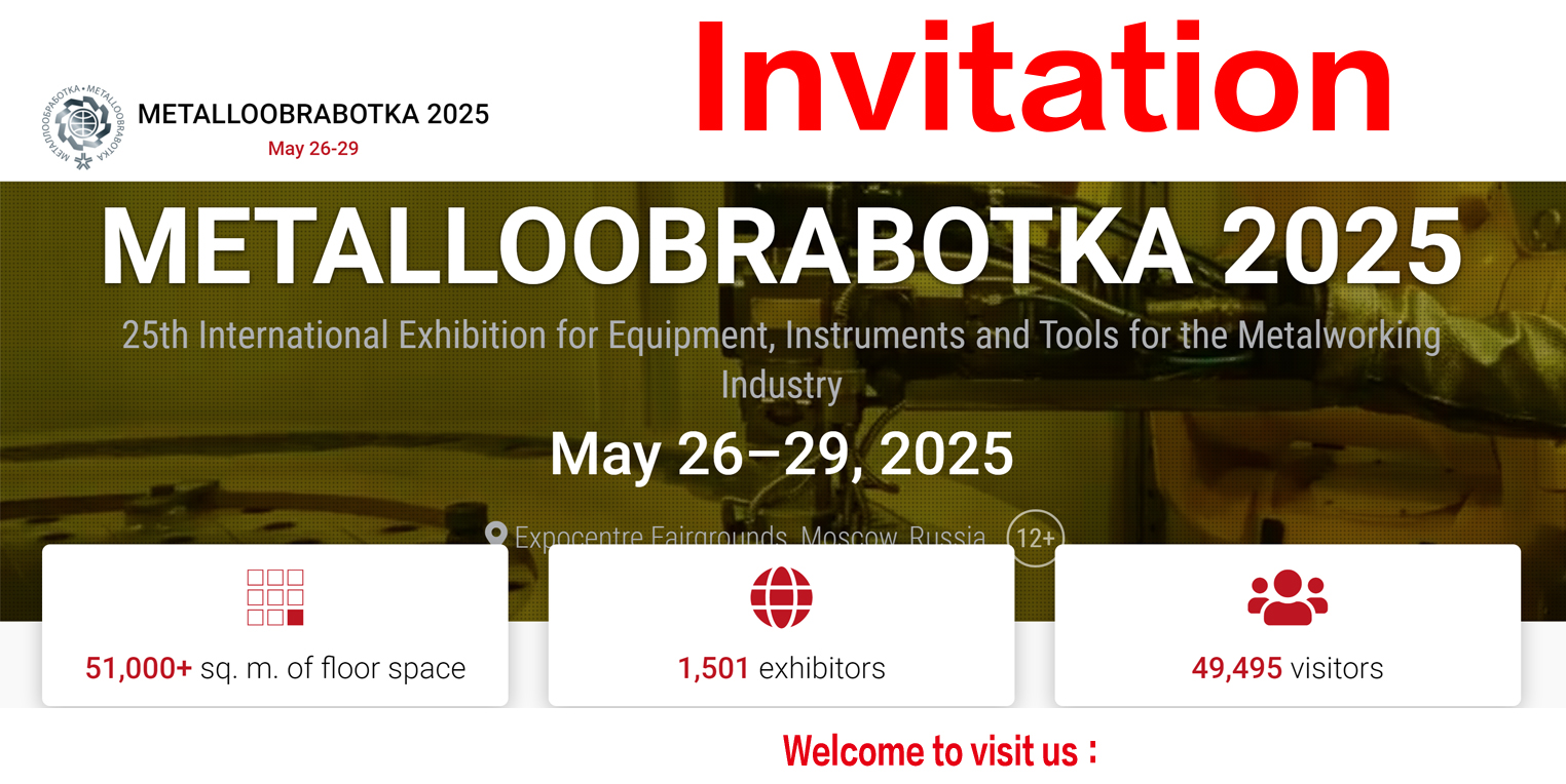 METALLOOBRABOTKA’2025 MOSCOW,RUSSIA  MAY 26-29,2025